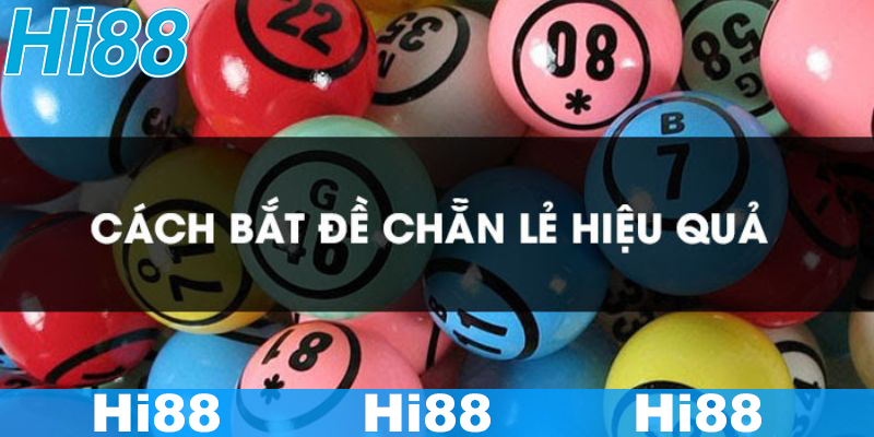 Hiểu rõ về cách bắt đề chẵn lẻ trong lô đề